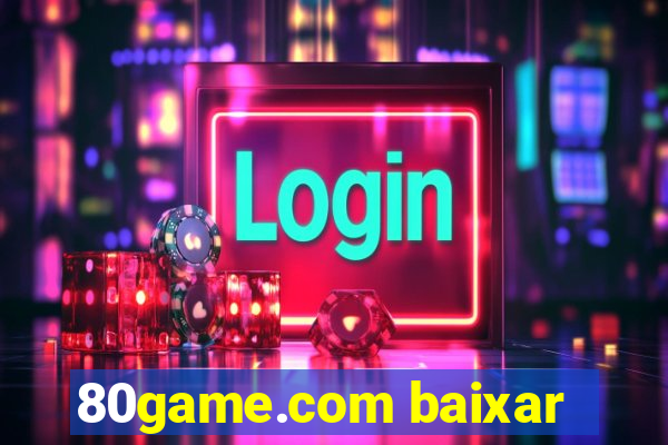 80game.com baixar